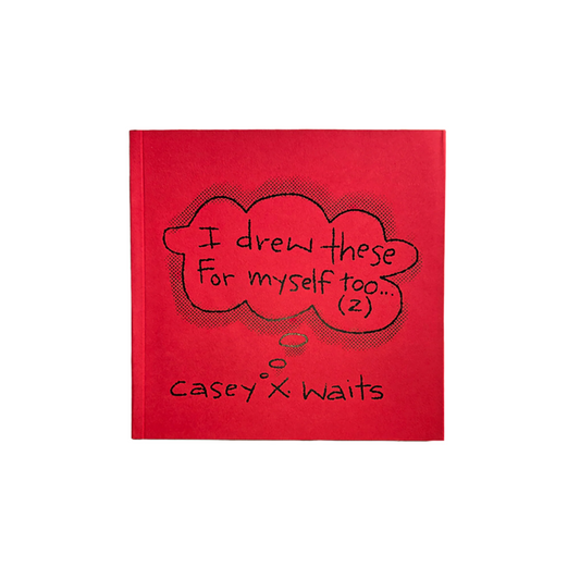 Casey Waits (I Drew These For Myself Too...(2)) Book